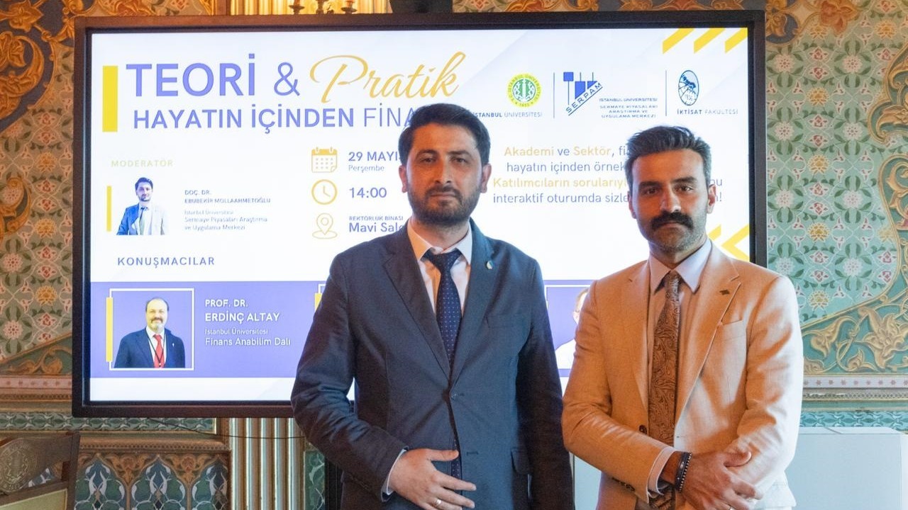 İstanbul Üniversitesi'nde 'Teori & Pratik: Hayatın İçinden Finans' Buluşması