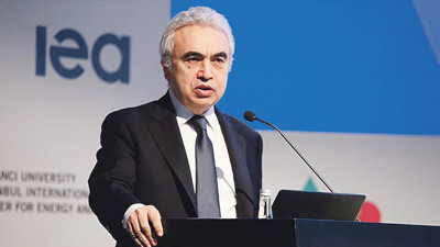 Uluslararası Enerji Ajansı Başkanı Birol'dan 2023 uyarısı