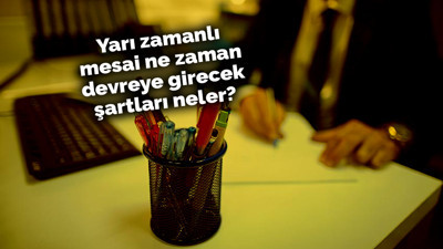 Düğmeye basıldı, memurlara yarı zamanlı mesai geliyor!