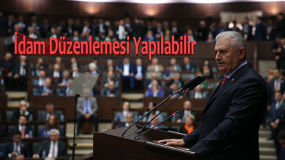 'İdam düzenlemesi yaplabilir'