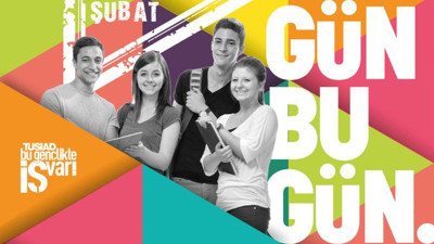'TÜSİAD Bu Gençlikte İş Var!' için başvurular sürüyor
