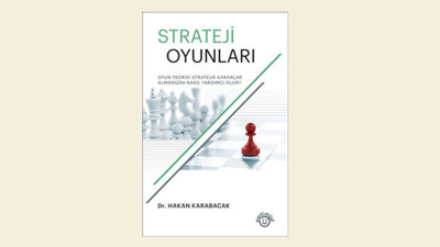 "Oyun teorisi" izinde strateji…