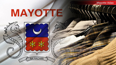 Mayotte Adası pazarı için hazır giyim ithal etmek istiyor
