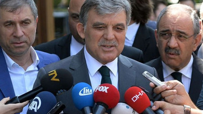Abdullah Gül sessizliğini bozdu