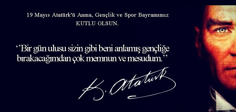 YEPYENİ 19 MAYIS MESAJLARI VE SÖZLERİ: Resimli, en güzel, anlam dolu 19 Mayıs kutlama mesajları - Resim : 4
