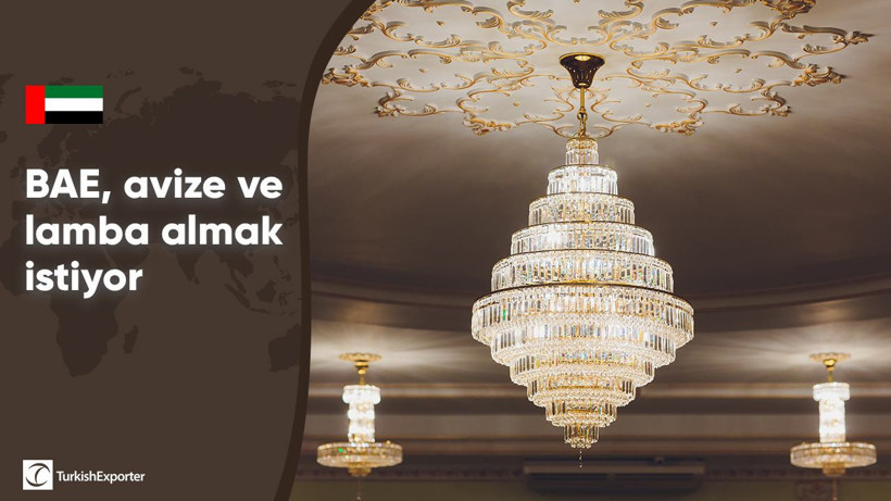 BAE, avize ve lamba almak istiyor
