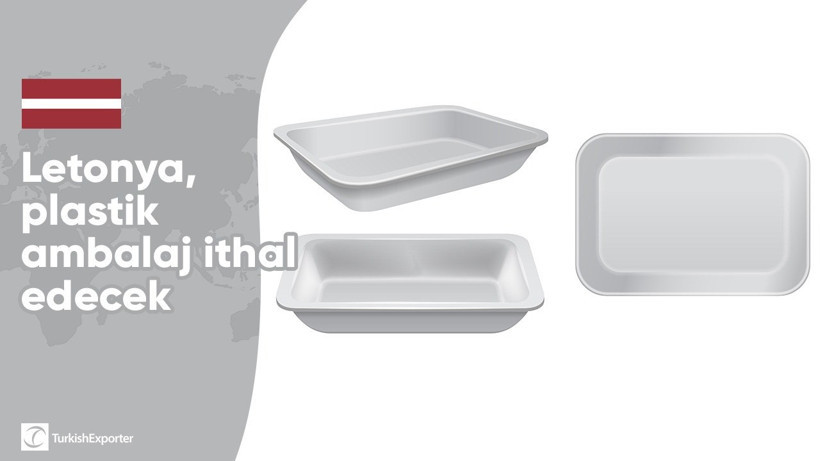 Letonya, plastik ambalaj ithal edecek