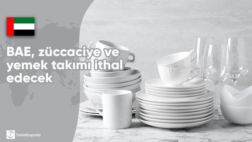 BAE, züccaciye ve porselen yemek takımı ithal edecek