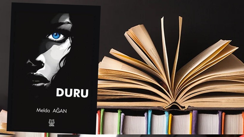 Melda Ağan'ın yeni romanı “Duru” okuyucuları duygusal bir yolculuğa çıkarıyor
