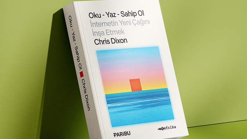 Paribu Reads’in yeni kitabı “Oku - Yaz - Sahip Ol: İnternetin Yeni Çağını İnşa Etmek” raflarda yerini aldı