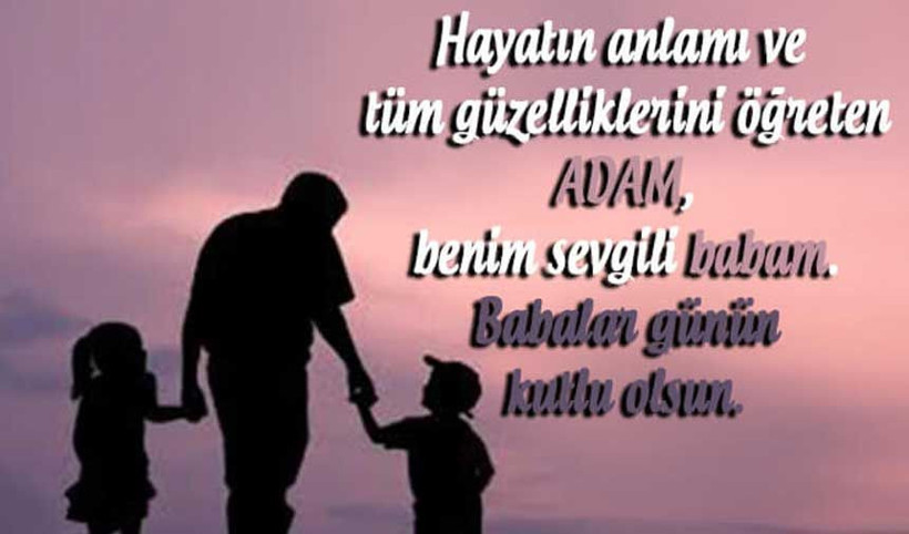 En Güzel Babalar Günü mesajları... | Birbirinden farklı, anlamlı, şık, resimli Babalar Günü mesajları ve sözleri - Resim: 5