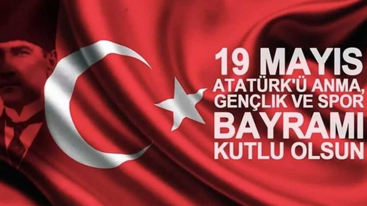 19 MAYIS | En güzel 19 Mayıs mesajları: Anlamlı, duygusal, uzun - kısa, resimli 19 Mayıs mesajları ve sözleri...